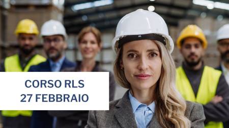 Corso RLS in partenza il 27/02: Sicurezza e conformità per la tua azienda